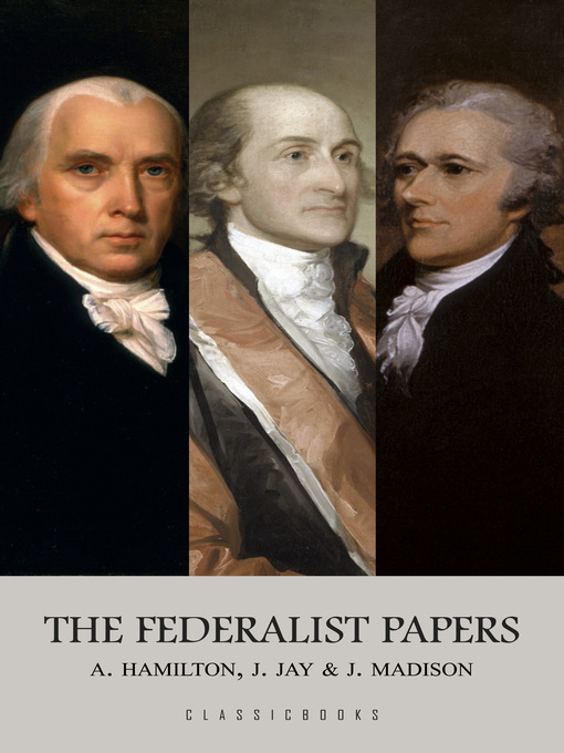 Title details for The Federalist Papers by Alexander Hamilton - Available